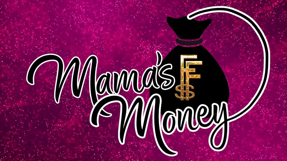 Mama's Money